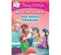Thea Stilton Mouseford Academy #17: The Puppy Problem