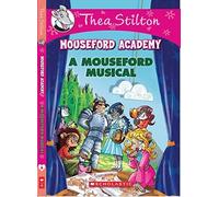 Thea Stilton Mouseford Academy #6: A Mouseford Musical [Paperback] [Jan 23, 2015] Thea Stilton