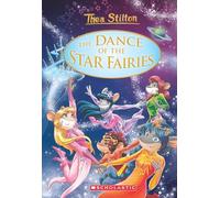 THEA STILTON SE: THE DANCE OF THE STAR FAIRIES