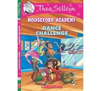 Thea Stilton's Mouseford Academy #4: The Dance Challenge [Paperback] [Nov 09, 2014] Thea Stilton