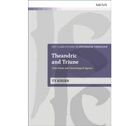 Theandric and Triune : John Owen and Christological Agency