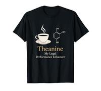 Theanine My Legal Performance Enhancer Minimalist Tea Design T-Shirt