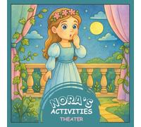 THEATER: COLORING BOOK (NORA’S ACTIVITIES)