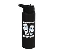 Theater Drama So Apparently I'm Dramatic Quote Actress Actor Stainless Steel Insulated Water Bottle
