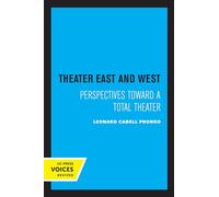 Theater East and West: Perspectives Toward a Total Theater