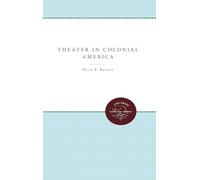 Theater in Colonial America (Enduring Editions)