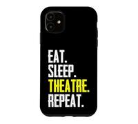 Theater Lover - Eat Sleep Theatre Repeat Funny Actor Stage Case for iPhone 11