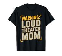 Theater Mom Warning Loud Proud Funny Pride Drama Stage T-Shirt