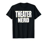 Theater Nerd for Theater Geek T-Shirt
