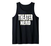 Theater Nerd for Theater Geek Tank Top
