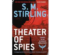 Theater of Spies: 2 (Novel of an Alternate World War)