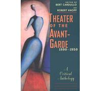 Theater of the Avant-Garde 1890-1950 - A Critical Anthology