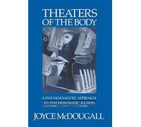 THEATERS OF THE BODY