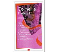 Theatre 1: Mélite - La Veuve - La Galerie du palais - La Suivante - La Place royale - L'Illusion comique - Le Menteur - La Suite du Menteur