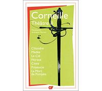 Theatre 2: Clitandre - Médée - Le Cid - Horace - Cinna - Polyeucte - La mort de Pompée