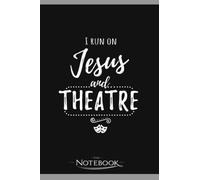 Theatre Actor Theater Broadway Musical 4 Notebook: 6x9 , 120 Pages| Notebook Writing and Journaling for School or Office College Ruled Diary