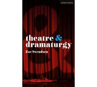 Theatre and Dramaturgy