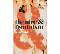 Theatre and Feminism: 18