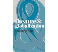 Theatre and Globalization: 10
