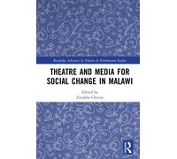 Theatre and Media for Social Change in Malawi