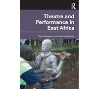 Theatre and Performance in East Africa