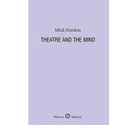 Theatre and the Mind: 1 (Oberon Masters Series)