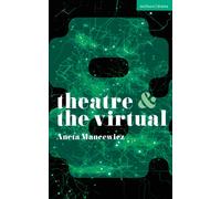 Theatre and The Virtual