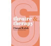 Theatre and Therapy: 8