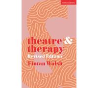 Theatre and Therapy: Revised Edition