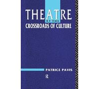 Theatre at the Crossroads of Culture – Routledge