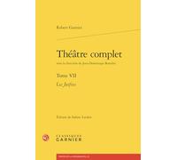 Theatre Complet. Tome VII: Les Juifves