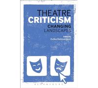Theatre Criticism: Changing Landscapes