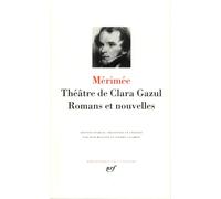 Théâtre de Clara Gazul - Romans et nouvelles