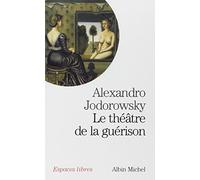 Theatre de La Guerison (Le) (Collections Spiritualites)