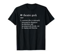 THEATRE GEEK Funny Theater Nerd Definition Broadway Gift T-Shirt