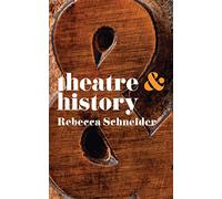 Theatre & History: 5 (Theatre And)