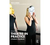 Theatre in Practice : A Student's Handbook