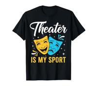 Theatre is My Sport Musical Youth Thespian Broadway T-Shirt