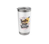 Theatre It's A Stage I'm Going Through, Thespians Actor Stainless Steel Insulated Tumbler