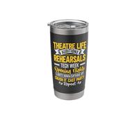 Theatre Life Auditions Rehearsals Tech Week Opening Nights Stainless Steel Insulated Tumbler