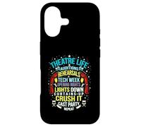 Theatre Life Nerd Actor Musical Theater Auditions Rehearsals Case for iPhone 17