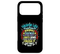 Theatre Life Nerd Actor Musical Theater Auditions Rehearsals Case for iPhone 17 Pro Max