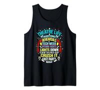 Theatre Life Nerd Actor Musical Theater Auditions Rehearsals Tank Top
