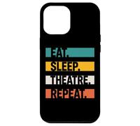 Theatre Lovers Eat Sleep Theatre Repeat Acting Passion Case for iPhone 12 Pro Max