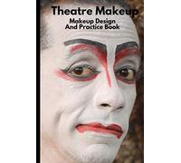 Theatre Makeup: Makeup Design And Practice Book - Allows Makeup Artists to design and practice their deigns on paper first.