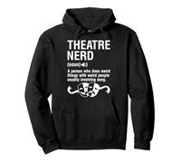Theatre Nerd Definition Funny Theater Broadway Musical Actor Pullover Hoodie