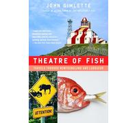 Theatre of Fish: Travels Through Newfoundland and Labrador (Vintage Departures)