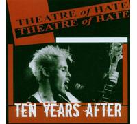 Theatre Of Hate - 10 Years After
