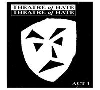 Theatre of Hate - Act 1 Revolution/Live in Swede