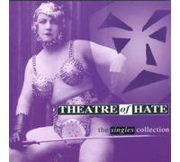Theatre of Hate - Theatre of Hate Singles Collet